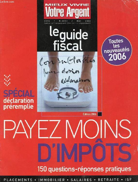 MIEUX VIVRE VOTRE ARGENT, 301S, M-2033, MAI 2006 (Cahier n 2), LE GUIDE FISCAL 2006