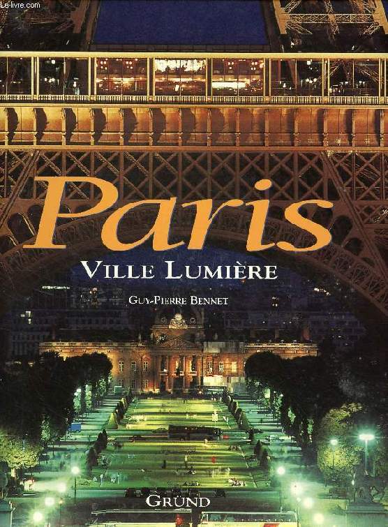 PARIS, VILLE LUMIERE