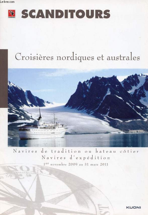 SCANDITOURS, CROISIERES NORDIQUES ET AUSTRALES, 2009-2011 (Catalogue)
