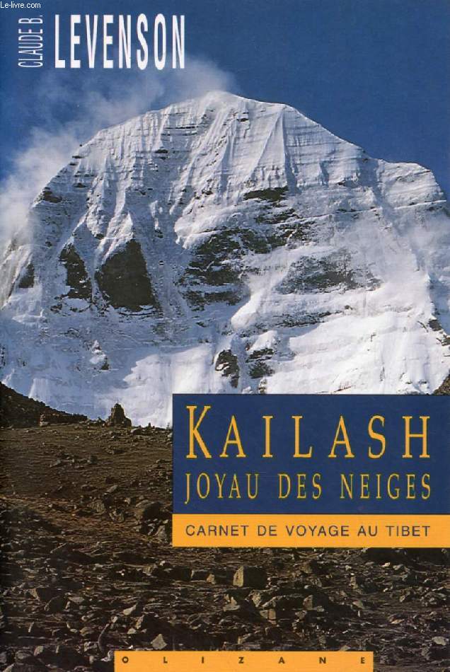 KAILASH, JOYAU DES NEIGES, Carnet de Voyage au Tibet