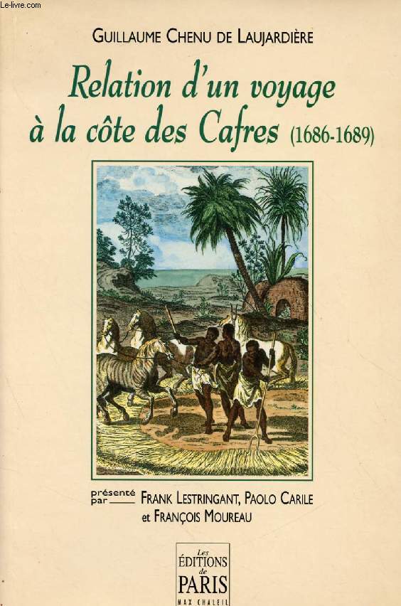 RELATION D'UN VOYAGE A LA COTE DES CAFRES (1686-1689)