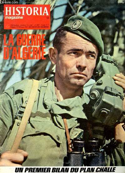 HISTORIA MAGAZINE N 307 : Challe  la poursuite des djounoud, par Philippe Masson / Un prfet nomm Mahdi Belhaddad, par Mario Bnard / Pompom rouge au 