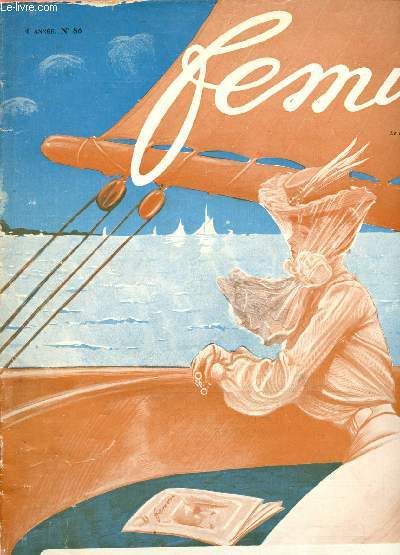 FEMINA N86 - 4E ANNEE - 15 AOUT 1904 : FEMINA-PLAGE : Revue en un cate par Gabriel TRimmory / La Comtesse Mathieu de Noailles / Le Bracelet revient  la mode / Grand Concours de villes d'eaux et bains de mer,etc