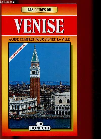 VENISE : GUIDE COMPLET POUR VISITER LA VILLE