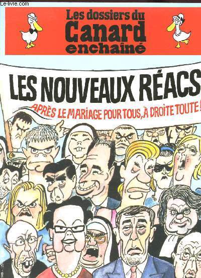 LES DOSSSIERS DU CANARD ENCHAINE : LES NOUVEAUX REACS : Rseaux : les veilleurs d'ennuis / Eglises : un phnomne de messe / Le Web du Seigneur / UMP : Itinraire d'une droite 