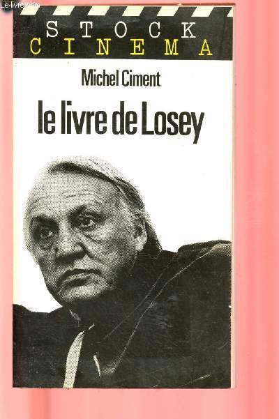 LE LIVRE DE LOSEY - ENTRETIENS AVEC LE CINEASTE