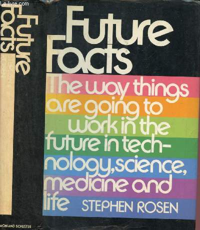 FUTURE FACTS a fprcecats of the world as we will know it before the end of the century