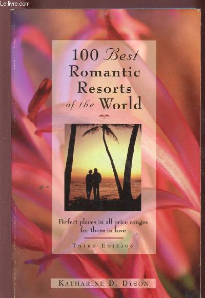 100 BEST ROMANTIC RESORTS OF THE WORLD