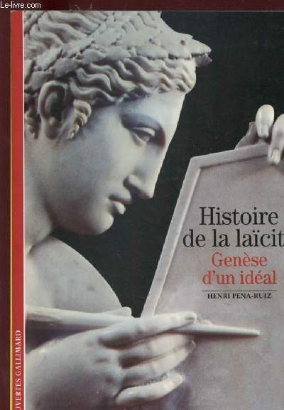 HISTOIRE DE LA LAICITE : GENESE D'UN IDEAL