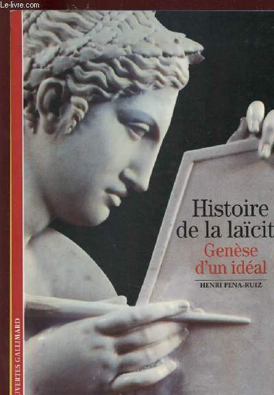 HISTOIRE DE LA LAICITE : GENESE D'UN IDEAL