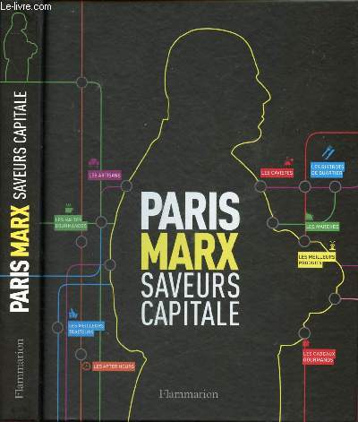 PARIS MARX : SAVEURS CAPITALE