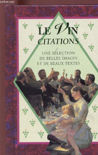 LE VIN CITATIONS : UNE SELECTION DE BELLES IMAGES ET DE BEAUX TEXTE