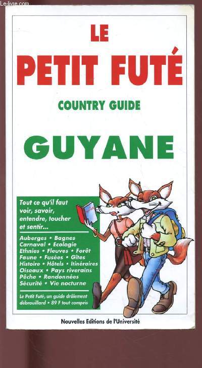 LE PETIT FUTE COUNTRY GUIDE : GUYANE