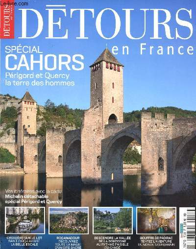 DETOUR EN FRANCE N153H - JUI/AOUT 2011 : Spcial Cahors : Prigord et Quercy la terre des hommes / Croisire sur le lot : Saint-Cirq-Lapopie, la belle escale / Rocamadour : Dcouvrez toute la magie d'un site sacr / Descendre la valle de la Dordogne,etc