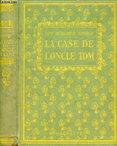 LA CASE DE L'ONCLE TOM - BIBLIOTHEQUE VERTE