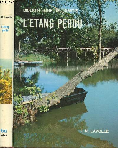 L'ETANG PERDU - BIBLIOTHEQUE DE L'AMITIE