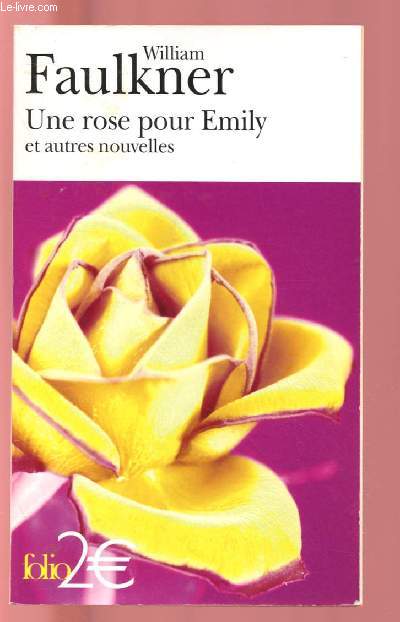 UNE ROSE POUR EMILY ET AUTRES NOUVELLES