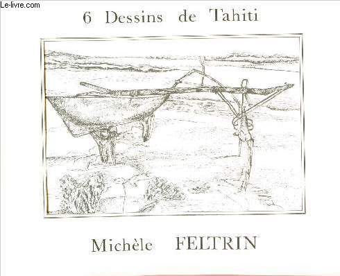 6 DESSINS DE TAHITI