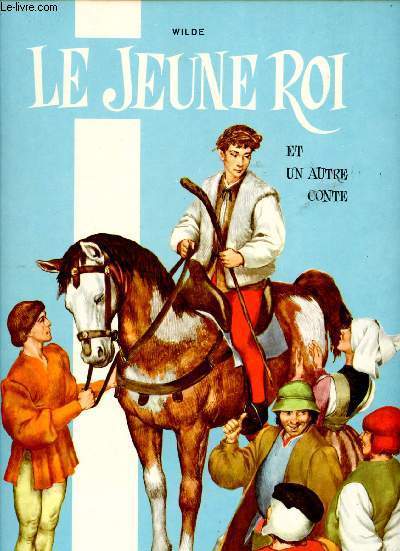 LE JEUNE ROI ET UN AUTRE CONTE