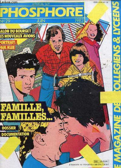 PHOSPHORE - LE MAGAZINE DES COLLEGIENS ET LYCEENS - N29- JUIN 1983 : Salon du Bourget, les nouveaux avions / Porta=rait : Paul Klee / Familles, familles,etc
