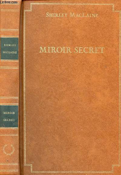 MIROIR SECRET : MON PLUS GRAND ROLE, MA VIE
