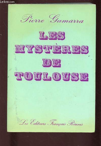 LES MYSTERES DE TOULOUSE