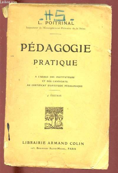 PEDAGOGIE PRATIQUE  l'usage des instituteurs et des candidats au certificat d'aptitude pdagogique