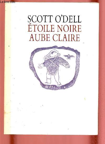 ETOILE NOIR, AUBE CLAIRE