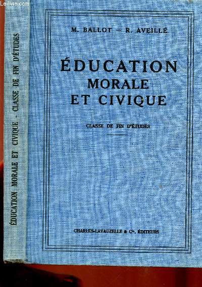 EDUCATION MORALE ET CIVIQUE - CLASSE DE FIN D'ETUDES