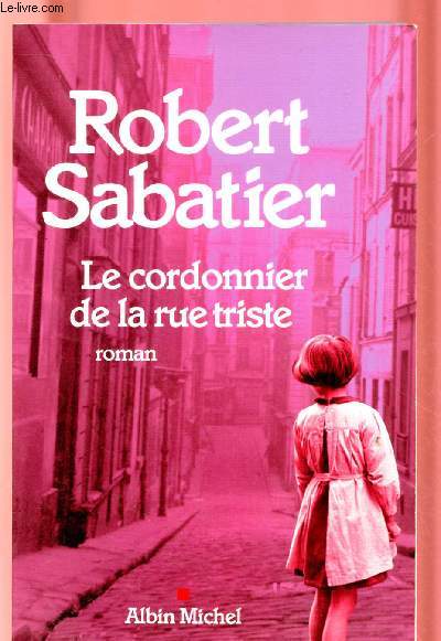 LE CORDONNIER DE LA RUE TRISTE