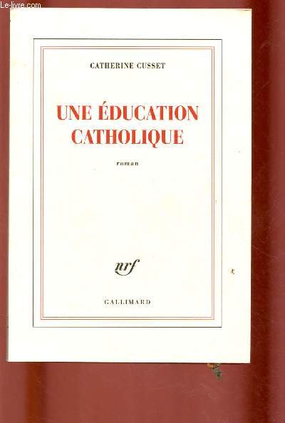 UNE EDUCATION CATHOLIQUE
