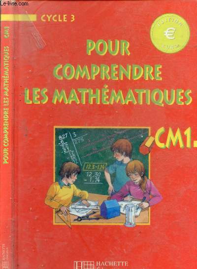 POUR COMPRENDRE LES MATHEMATIQUES CM1 - CYCLE 3