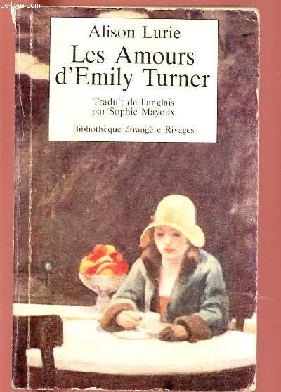 LES AMOURS D'EMILY TURNER - COLLECTION BIBLIOTHEQUE ETRANGERES RIVAGES N7