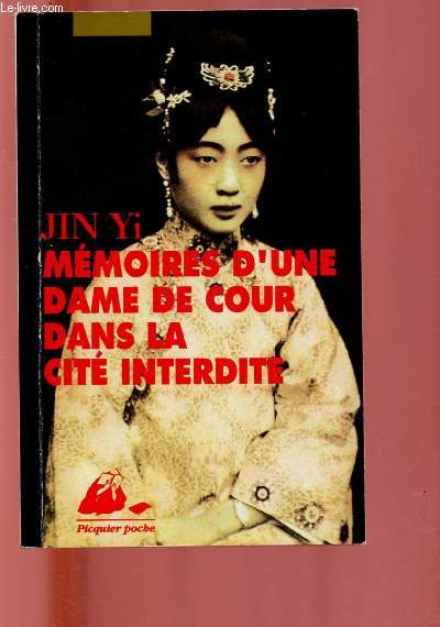 MEMOIRES D'UNE DAME DE COUR DANS LA CITE INTERDITE