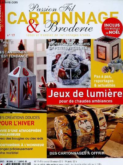PASSION FIT CARTONNAGE & BRODERIE N17 : 23 OCT 2015 : Construction octogonale pour un panier dcoratif / Ce petit coffre est plus vrai que nature / Fminit absolue d'une bote  couture,etc