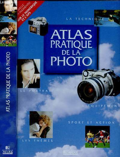 ATLAS PRATIQUE DE LA PHOTO