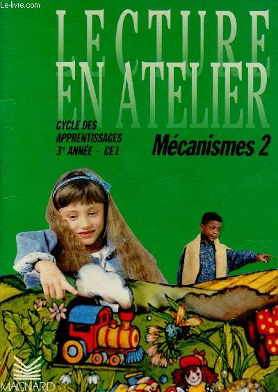 LECTURE EN ATELIER - CYCLE DES APPRENTISSAGES - 3E ANNEE - CE1 : MECANISMES 2