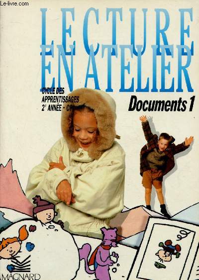 LECTURE EN ATELIER - CYCLE DES APPRENTISSAGES - 2E ANNEE - CP : DOCUMENTS 1