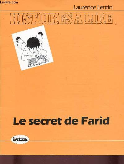 HISTOIRES A LIRE : LE SECRET DE FARID