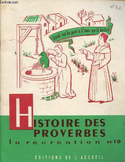 HISTOIRE DES PROVERBES - COLLECTION LA RECREATION N19