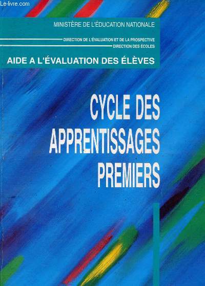 AIDE A L'EVALUATION DES ELEVES - CYCLE DES APPRENTISSAGES PREMIERS
