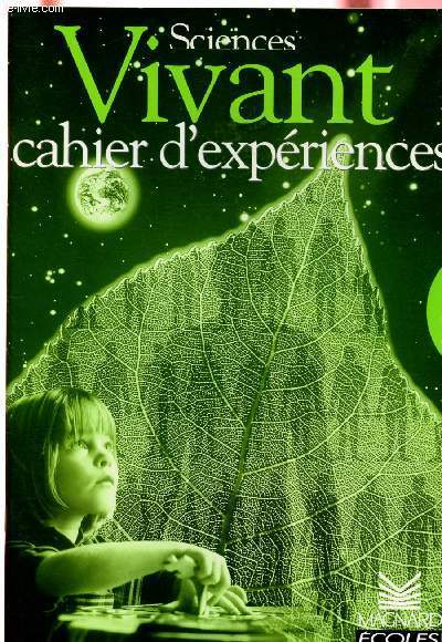 SCIENCES VIVANT : CAHIER D'EXPERIENCES - CYCLE 3