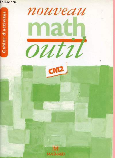 NOUVEAU MATH OUTIL - CM2 - CYCLE 3 - TROISIEME ANNEE