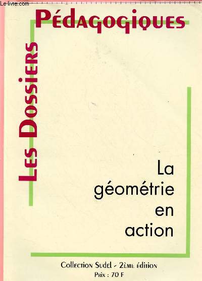 LES DOSSIERS PEDAGOGIQUES : LA GEOMETRIE EN ACTION