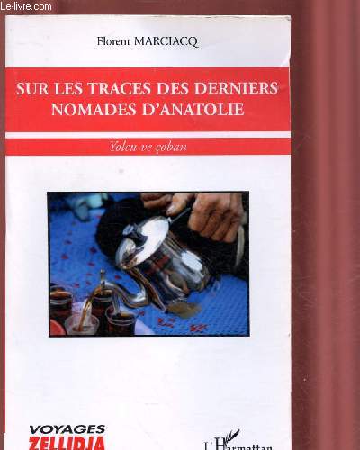 SUR LES TRACES DES DERNIERS NOMADES D'ANATOLIE