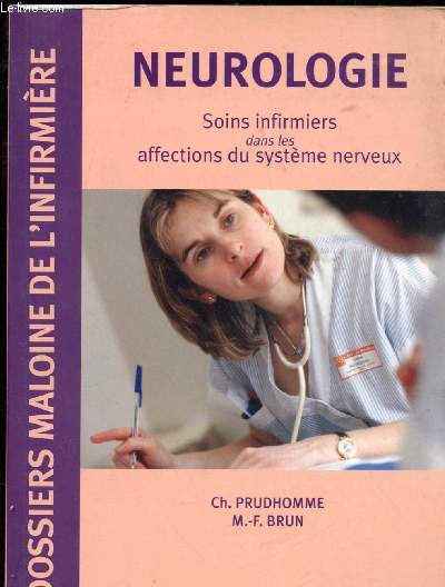 NEUROLOGIE / SOINS INFIRMIERS DANS LES AFFECTIONS DU SYSTEME NERVEUX
