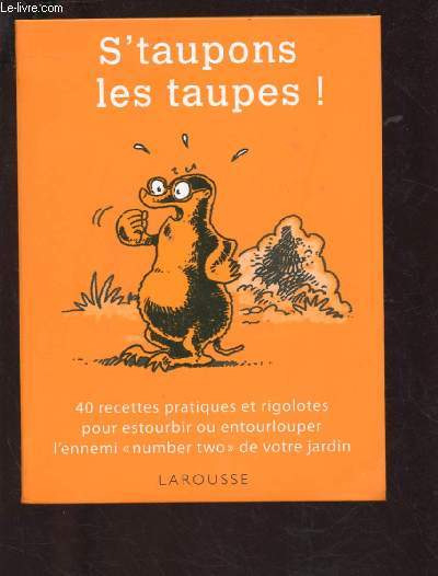 S'TAUPONS LES TAUPES !