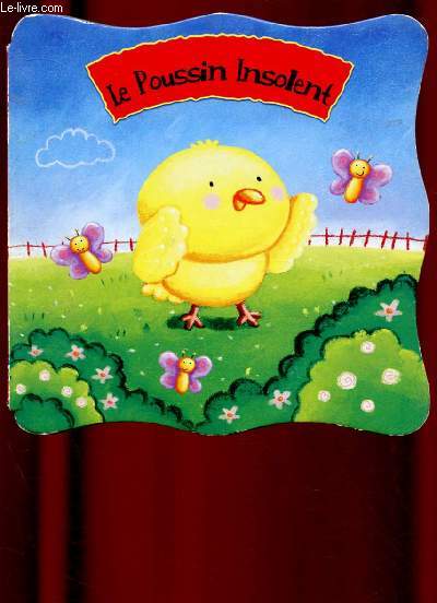 LE POUSSIN INSOLENT