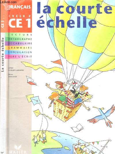 LA COURTE ECHELLE : FRANCAIS CE1