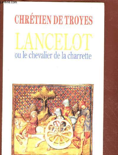 LANCELOT OU LE CHEVALIER DE LA CHARRETTE